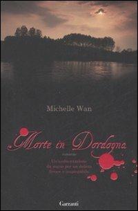Morte in Dordogna - Michelle Wan - copertina