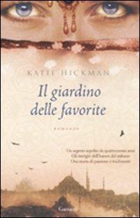 Il giardino delle favorite - Katie Hickman - copertina