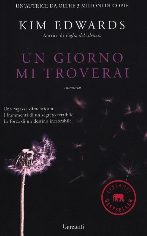 Un giorno mi troverai - Kim Edwards - copertina