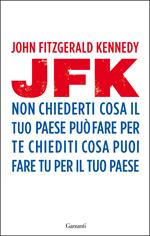 Non chiederti cosa il tuo paese può fare per te, chiediti cosa puoi fare tu per il tuo paese