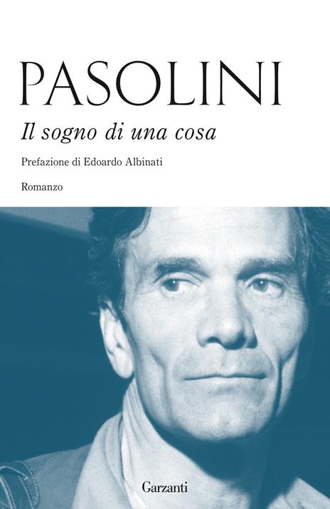 Il sogno di una cosa - Pier Paolo Pasolini - 2