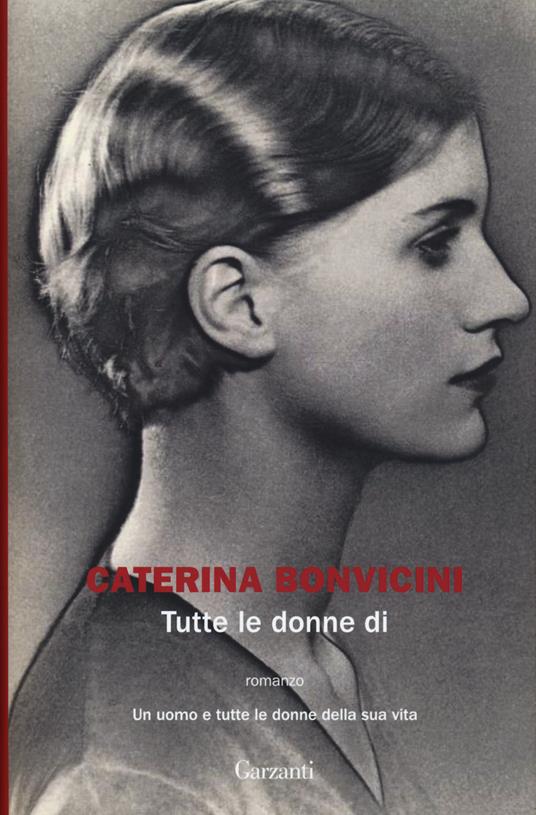 Tutte le donne di - Caterina Bonvicini - copertina