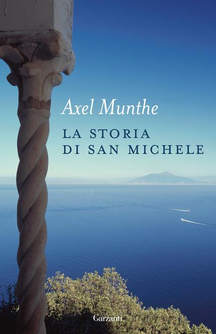 La storia di San Michele. Nuova ediz. - Axel Munthe - copertina