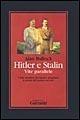 Hitler e Stalin. Vite parallele