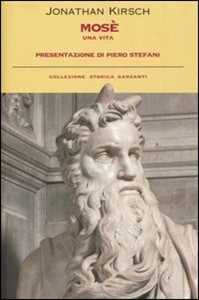 Libro Mosè. Una vita Jonathan Kirsch