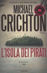 L'isola dei pirati - Michael Crichton - copertina