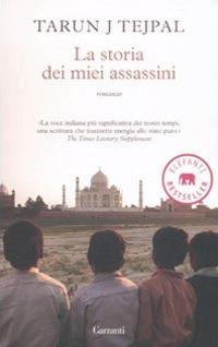 La storia dei miei assassini - Tarun J. Tejpal - copertina