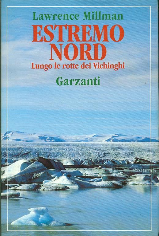 Estremo nord. Lungo le rotte dei vichinghi - Lawrence Millman - copertina