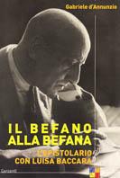 Il befano alla befana. L'epistolario con Luisa Baccara