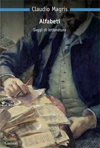 Alfabeti. Saggi di letteratura - Claudio Magris - copertina