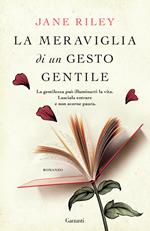 La meraviglia di un gesto gentile