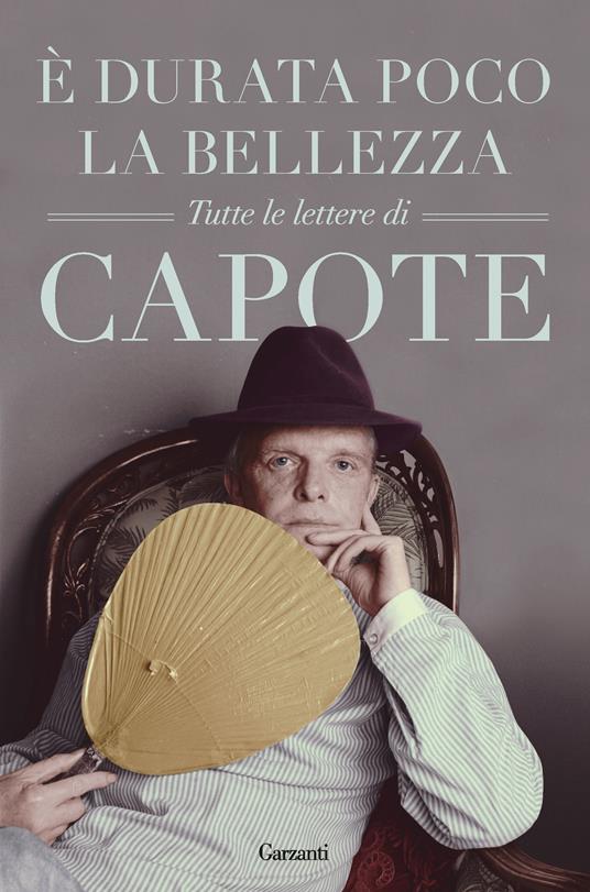 È durata poco la bellezza. Tutte le lettere - Truman Capote - copertina