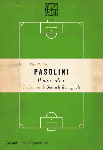 Il mio calcio - Pier Paolo Pasolini - copertina