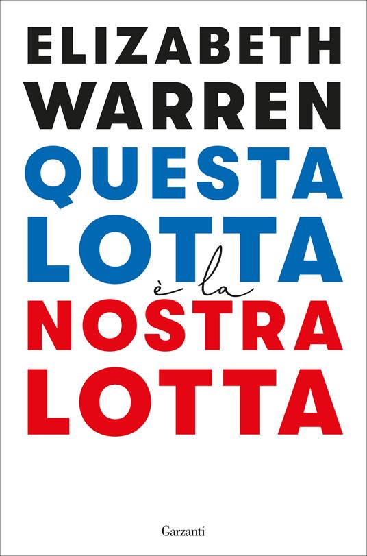 Questa lotta è la nostra lotta - Elizabeth Warren - copertina