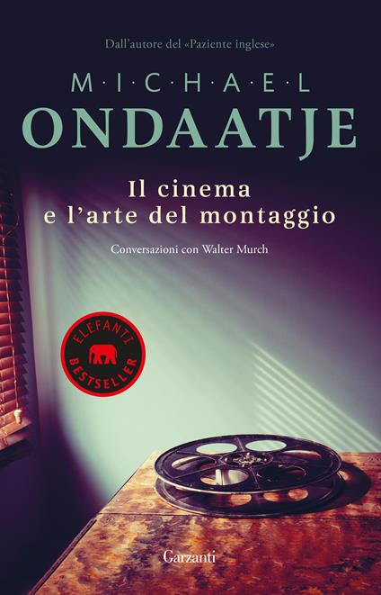 Il cinema e l'arte del montaggio. Conversazioni con Walter Murch - Michael Ondaatje,Gianluigi Pannofino,Elena Rossi - ebook