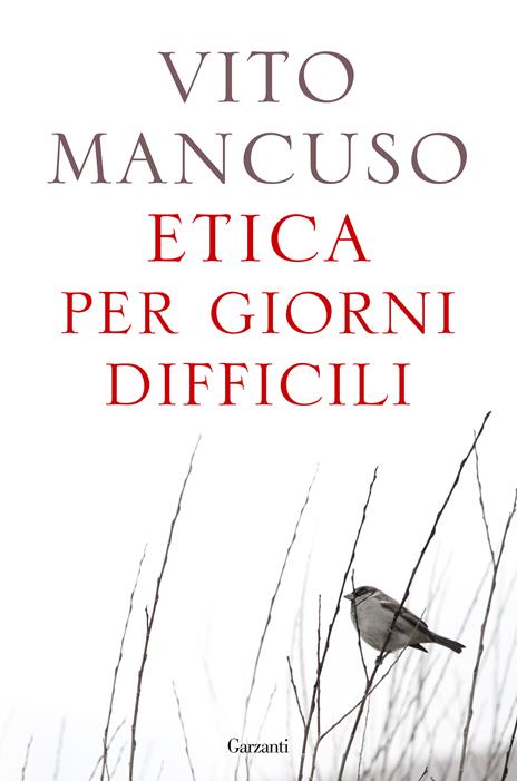 Etica per giorni difficili - Vito Mancuso - copertina