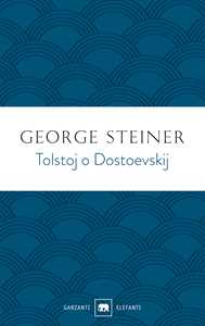 Libro Tolstoj o Dostoevskij George Steiner