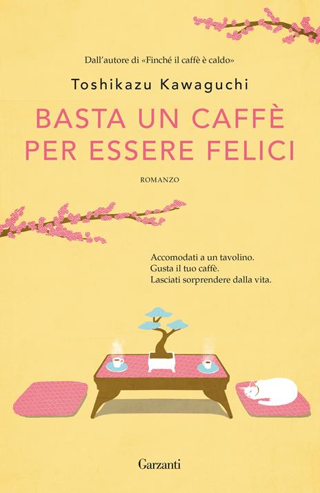 Basta un caffè per essere felici - Toshikazu Kawaguchi - copertina