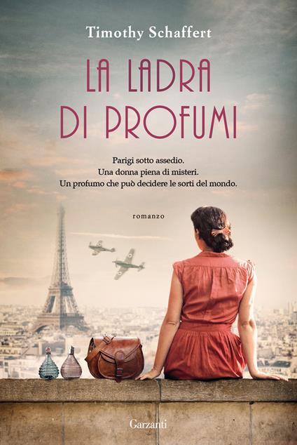 La ladra di profumi - Timothy Schaffert - copertina