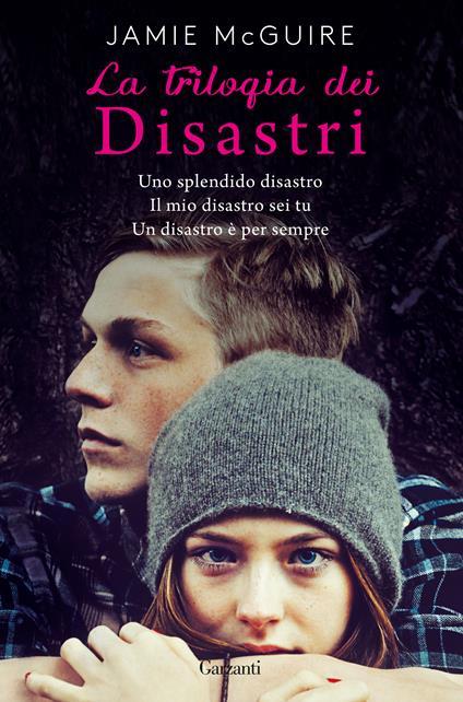 La trilogia dei disastri: Uno splendido disastro-Il mio disastro sei tu-Un disastro è per sempre - Jamie McGuire - copertina