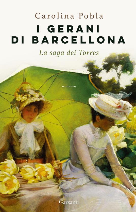 I gerani di Barcellona. La saga dei Torres - Carolina Pobla - copertina