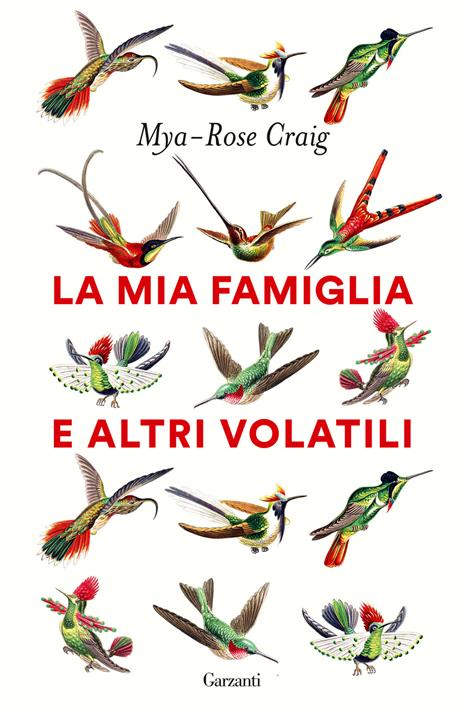 La mia famiglia e altri volatili - Mya-Rose Craig - copertina