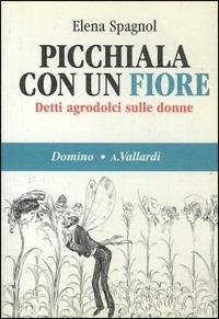 Picchiala con un fiore - Elena Spagnol - copertina