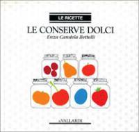 Le conserve dolci - Enza Candela Bettelli - copertina
