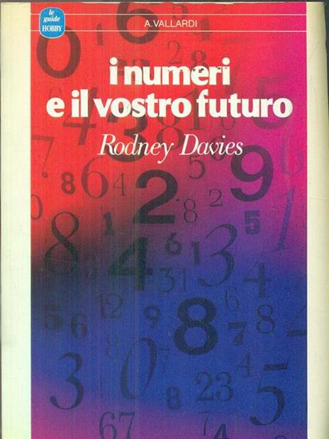 I numeri e il vostro futuro - Rodney Davies - 4