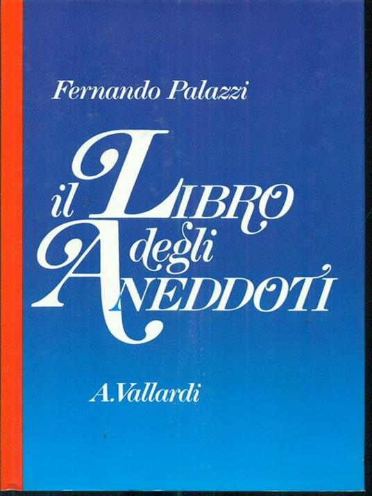 Il libro degli aneddoti - Fernando Palazzi - copertina