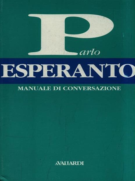 Parlo esperanto. Manuale di conversazione - Davide Astori - copertina