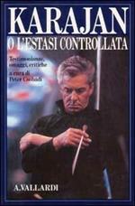 Karajan ovvero l'estasi controllata