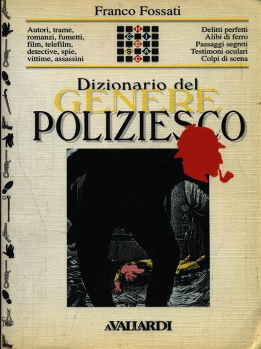  Dizionario del genere poliziesco -  Franco Fossati - copertina