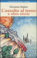 L' assalto al treno e altre storie