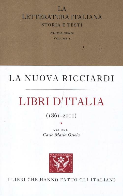 La letteratura italiana. Storia e testi. Vol. 1: Libri d'Italia (1861-2011). - copertina