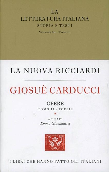 La letteratura italiana. Storia e testi. Vol. 60: Giosuè Carducci. Opere. Prose-poesie - copertina