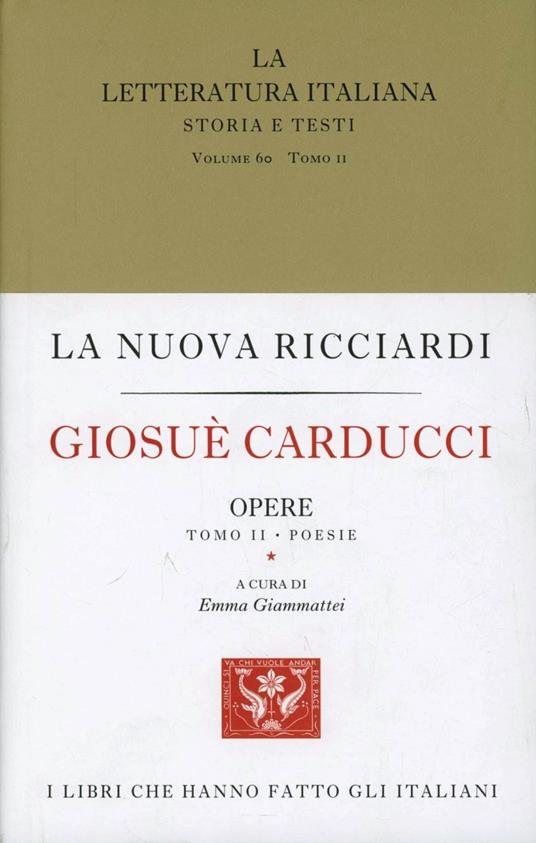 La letteratura italiana. Storia e testi. Vol. 60: Giosuè Carducci. Opere. Prose-poesie - copertina