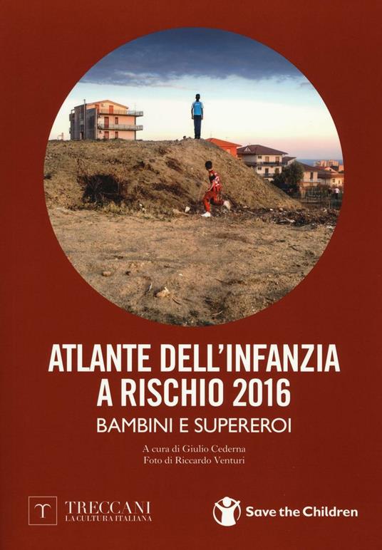 Atlante dell'infanzia a rischio 2016 - copertina