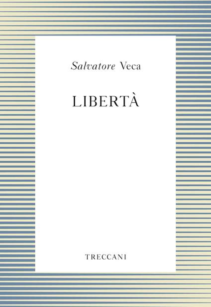 Libertà - Salvatore Veca - copertina
