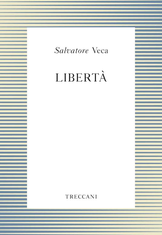 Libertà - Salvatore Veca - copertina