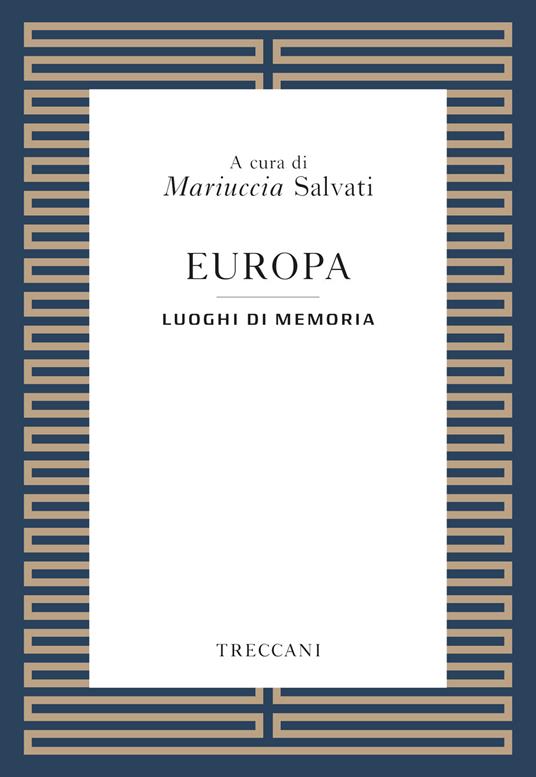 Europa. Luoghi della memoria - Mariuccia Salvati - ebook