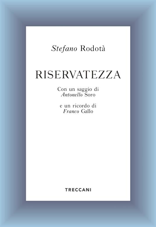 Riservatezza - Stefano Rodotà - ebook