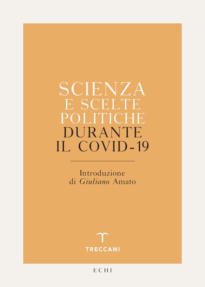 Scienza e scelte politiche durante il Covid-19 - AA.VV. - ebook