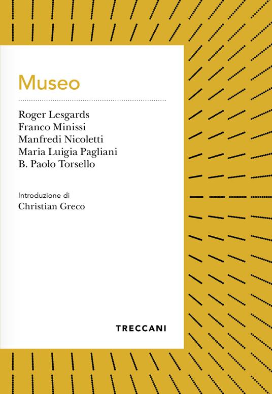 Museo - Roger Lesgards,Franco Minissi,Manfredi Nicoletti,Maria Luigia Pagliani - ebook