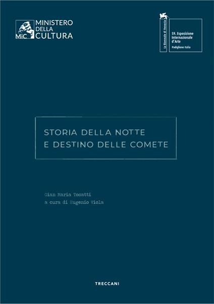 Storia della notte e destino delle comete. Gian Maria Tosatti. Ediz. italiana e inglese - copertina