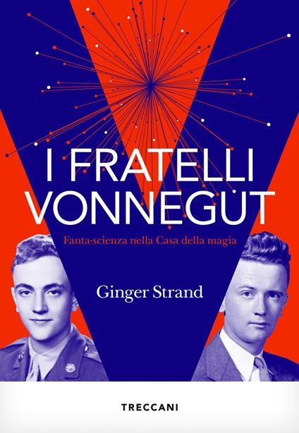 I fratelli Vonnegut. Fanta-scienza nella Casa della magia - Ginger Strand - copertina