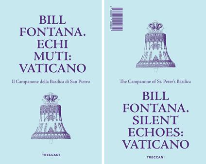 Bill Fontana. Echi muti: Vaticano-Silent echoes: Vaticano. Ediz. illustrata - copertina