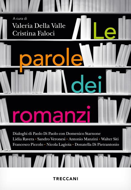 Le parole dei romanzi - Valeria Della Valle,Cristina Faloci - ebook