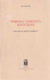 Persona. Comunità. Istituzioni. Percorsi di diritto pubblico