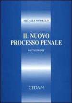 Il nuovo processo penale. Parte generale